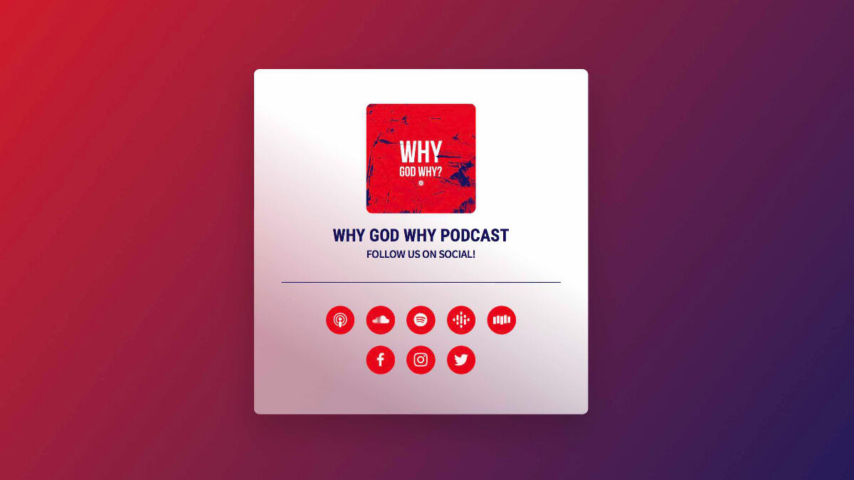 Why God Why Podcast
